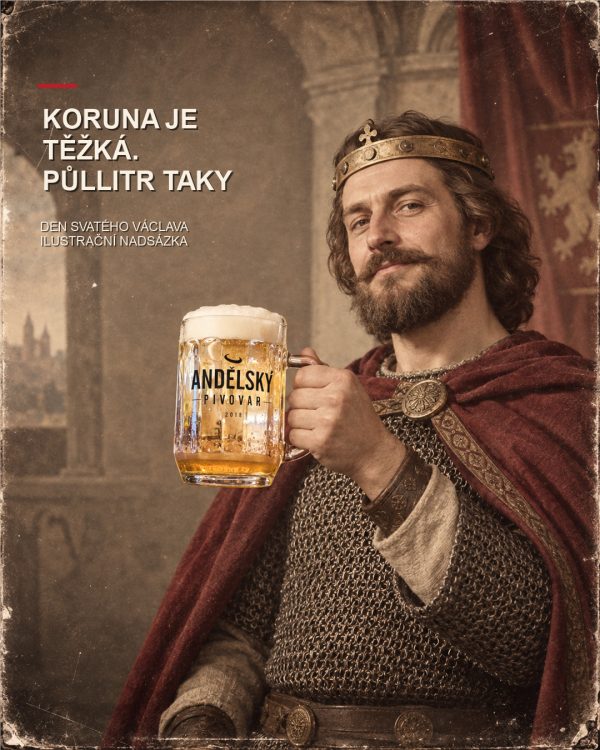 Stylizovaný portrét muže představujícího svatého Václava v koruně, kroužkové zbroji a červeném plášti, který drží fasetovaný půllitr Andělského pivovaru. Obraz je označen jako ilustrační nadsázka.