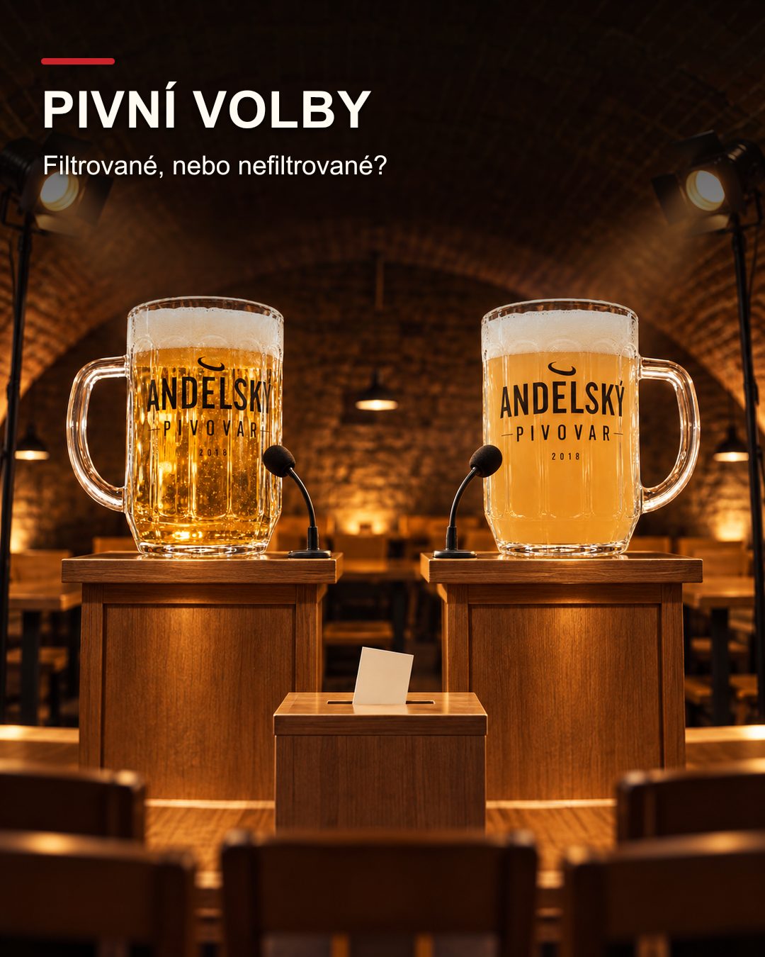 Dva značkové fazetované půllitry Andělského pivovaru stojí jako kandidáti za řečnickými pulty; vlevo je čiré filtrované pivo, vpravo zakalené nefiltrované.